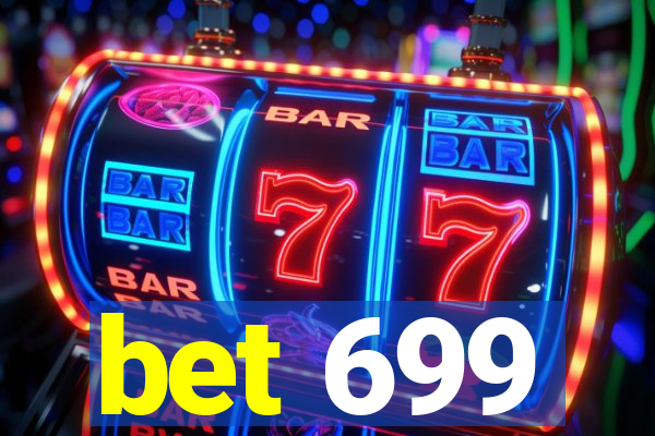 bet 699